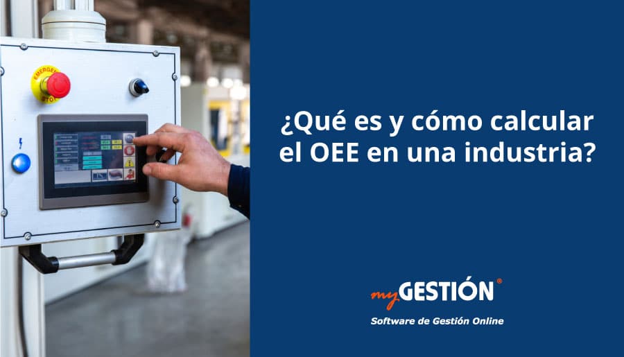 Cómo calcular el OEE dentro de una industria