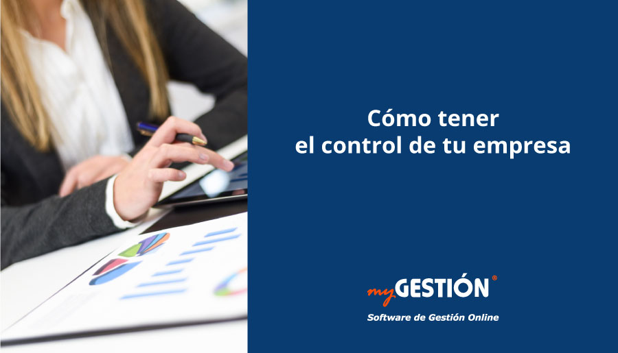 Cómo tener el control sobre tu empresa