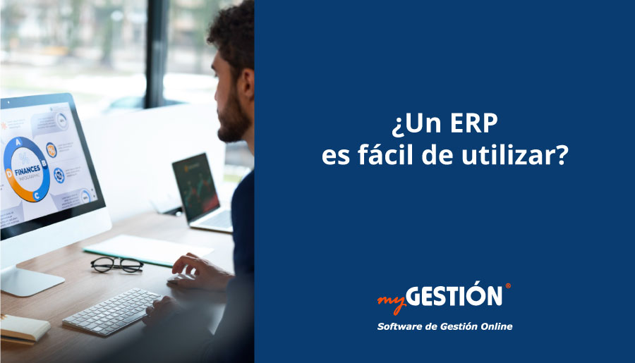 Cómo de fácil es utilizar un ERP