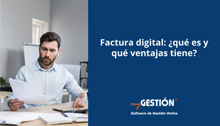Qué es una factura digital y qué ventajas tiene