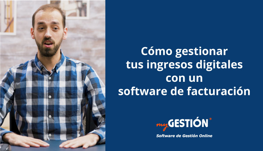 Gestionar ingresos digitales con un software de facturación