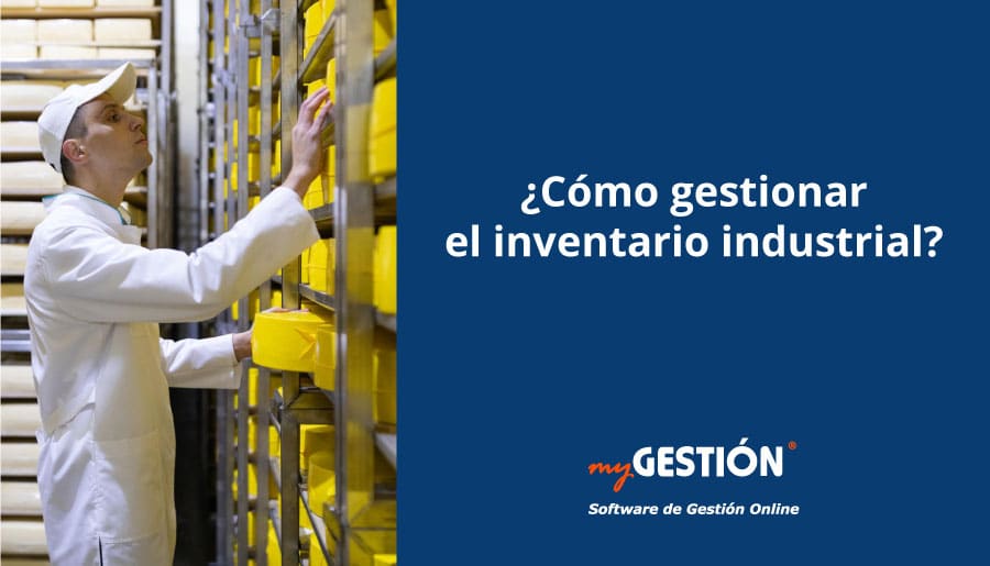 Cómo gestionar el inventario industrial