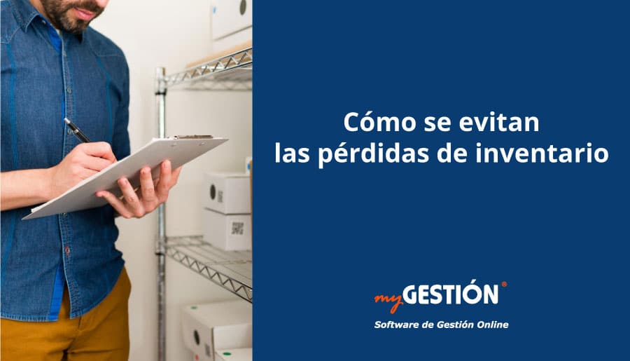 Cómo evitas las pérdidas de existencias en el inventario
