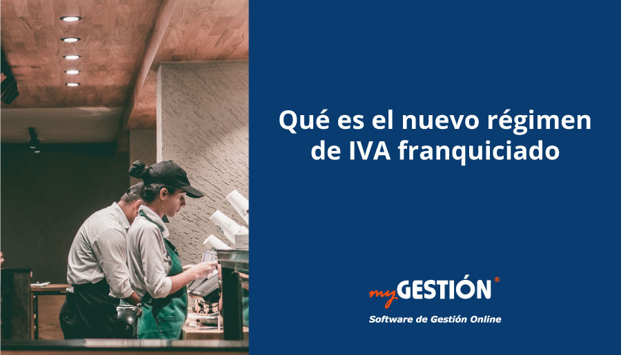 Nuevo régimen IVA franquiciado