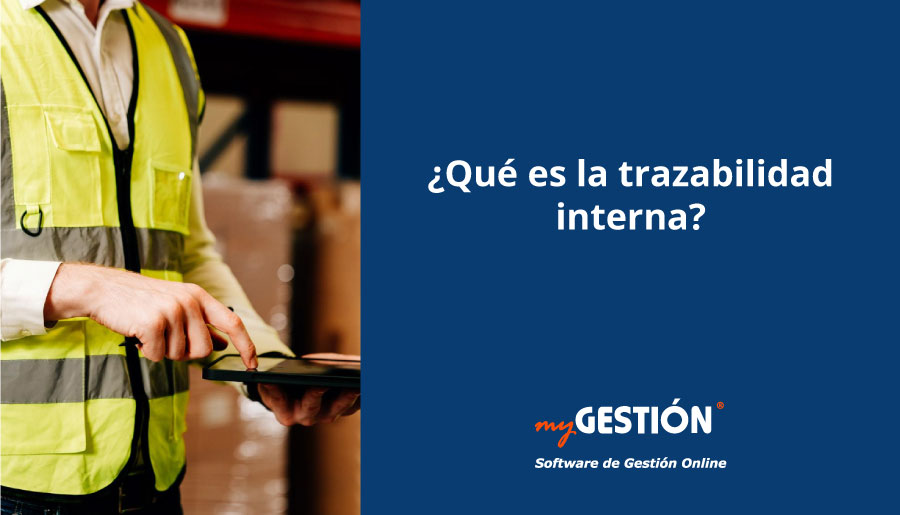 ¿Qué es la trazabilidad interna?